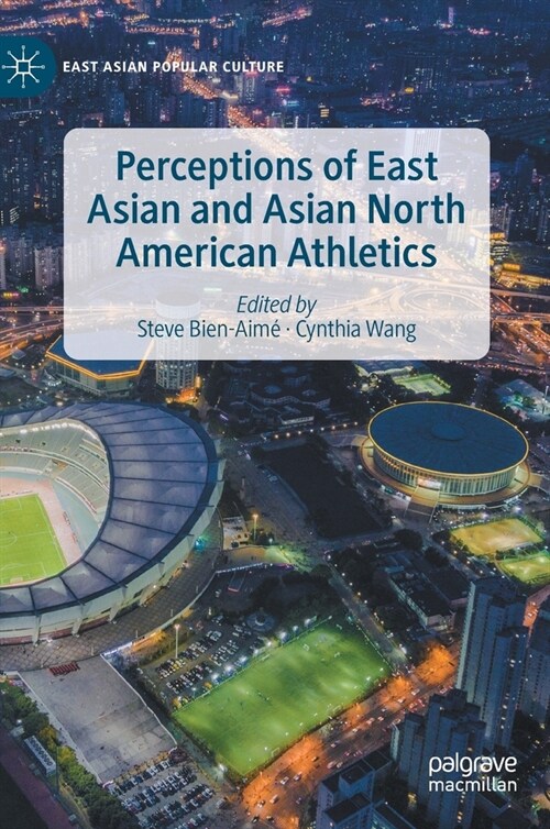 Perceptions of East Asian and Asian North American Athletics (Hardcover)