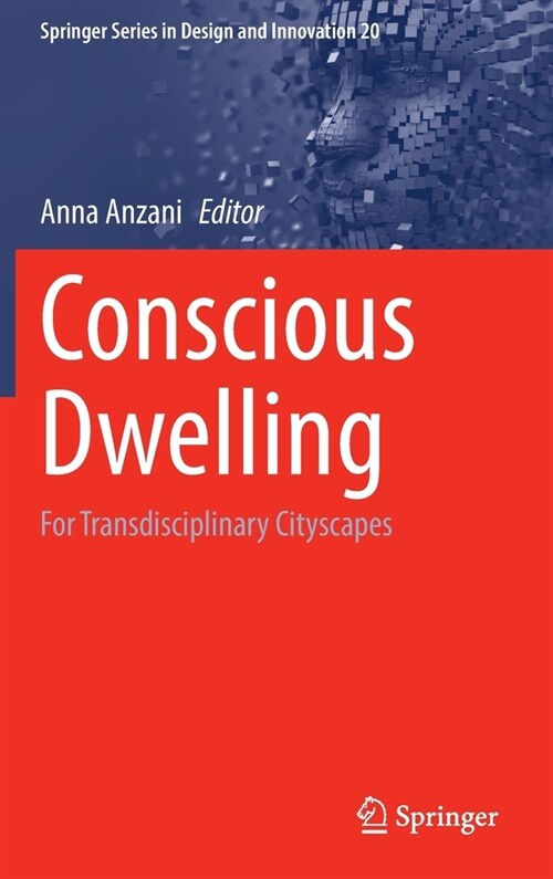 Conscious Dwelling: For Transdisciplinary Cityscapes (Hardcover)