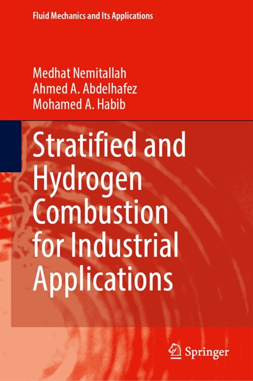Stratified and Hydrogen Combustion for Industrial Applications (Hardcover)