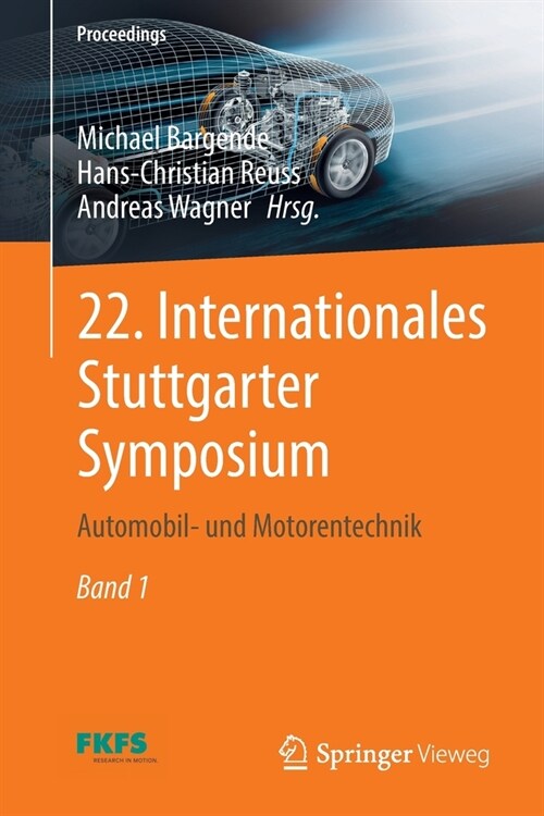 22. Internationales Stuttgarter Symposium: Automobil- und Motorentechnik (Paperback)