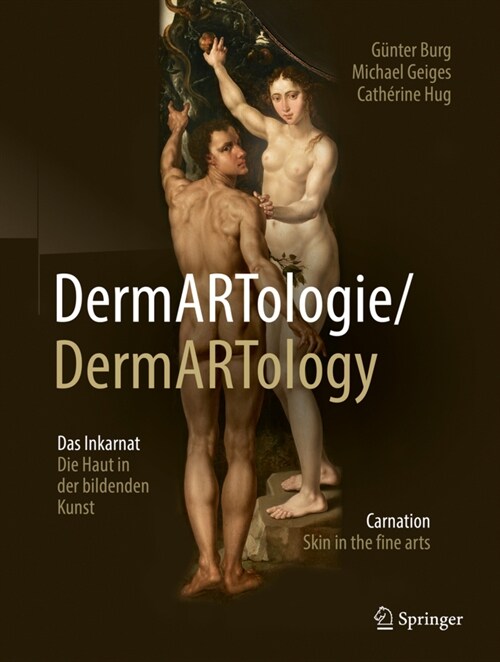 Dermartologie/Dermarttology: Das Inkarnat Die Haut in Der Bildenden Kunst/Carnation Skin in the Fine Arts (Hardcover, 1. Aufl. 2022)
