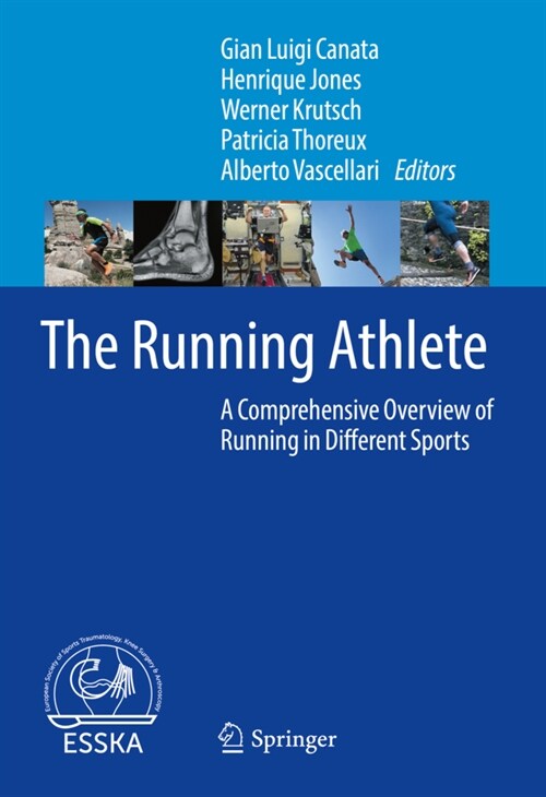 The Running Athlete: A Comprehensive Overview of Running in Different Sports (Hardcover, 2022)