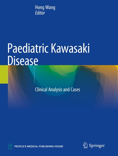 Paediatric Kawasaki Disease: Clinical Analysis and Cases (Paperback, 2021)