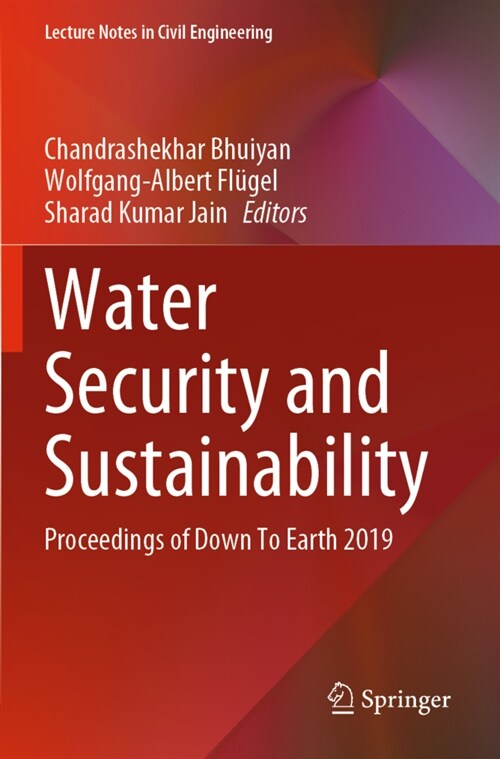 Water Security and Sustainability: Proceedings of Down to Earth 2019 (Paperback, 2021)
