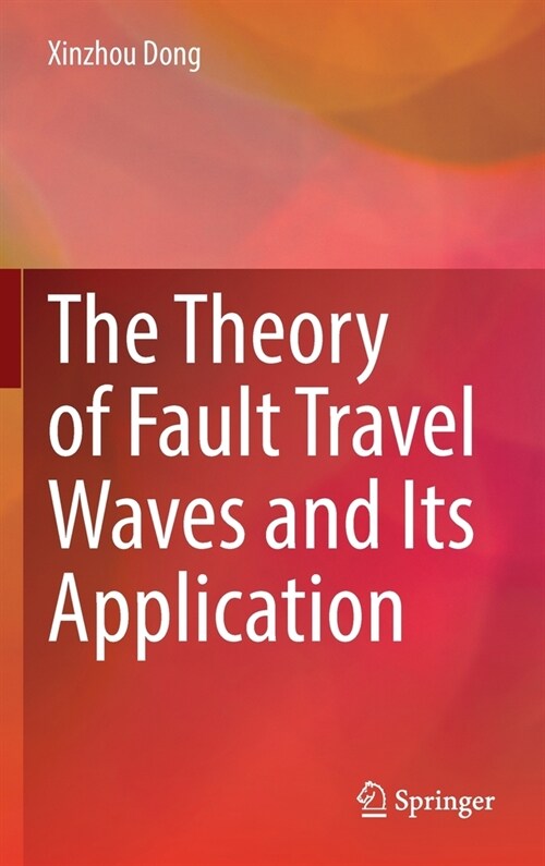 The Theory of Fault Travel Waves and its Application (Hardcover)