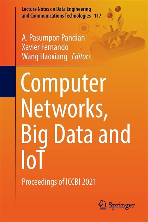 Computer Networks, Big Data and IoT: Proceedings of ICCBI 2021 (Paperback)