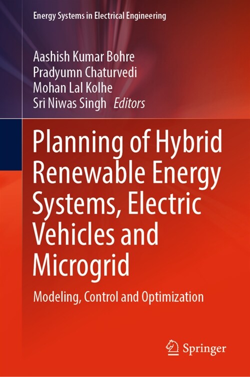 Planning of Hybrid Renewable Energy Systems, Electric Vehicles and Microgrid: Modeling, Control and Optimization (Hardcover, 2022)