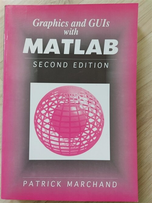 [중고] Graphics and GUIs with MATLAB, Second Edition (Paperback, 2)