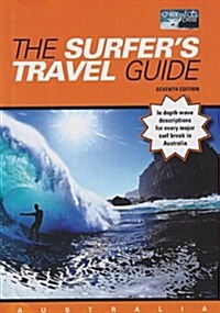 The Surfers Travel Guide: Australia (Paperback, 7)