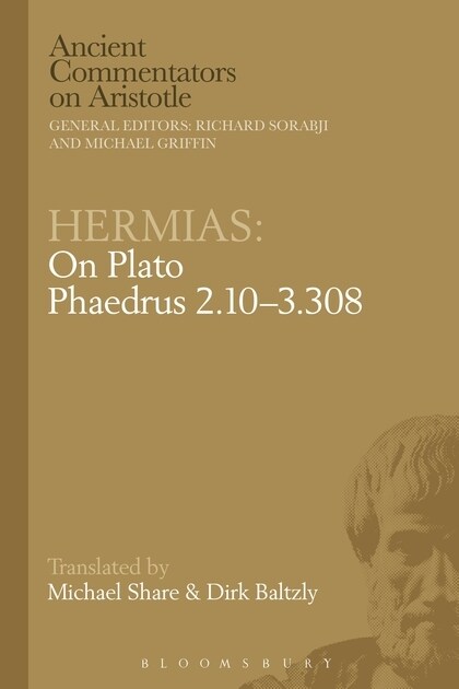 Hermias: On Plato Phaedrus 245E–257C (Hardcover)