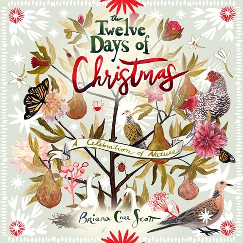 The Twelve Days of Christmas: A Celebration of Nature (Hardcover)