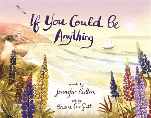 If You Could Be Anything (Hardcover)