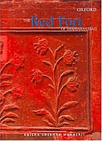 The Red Fort of Shahjahanabad (Hardcover)