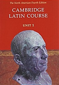 Cambridge Latin Course Unit 1 Value Pack North American Edition (Paperback, 4, Revised)