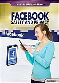 Facebook Safety and Privacy (Paperback)