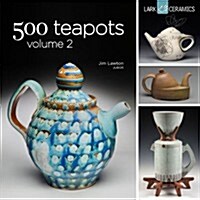 500 Teapots, Volume 2 (Paperback)