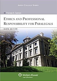 Ethics and Professional Responsibility for Paralegals (Paperback, 6th, PCK)