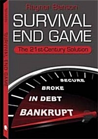 Survival End Game: The 21st-Century Solution (Paperback)
