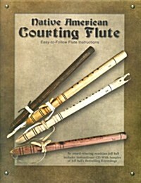 Native American Courting Flute [With CD (Audio)] (Paperback)