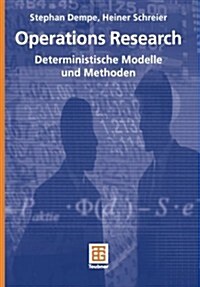 Operations Research: Deterministische Modelle Und Methoden (Paperback, 2006)