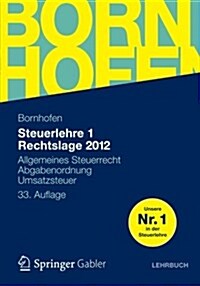 Steuerlehre 1 Rechtslage 2012 (Paperback, 33th, Revised)