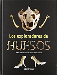 Los Exploradores de Huesos (Hardcover)