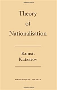 The Theory of Nationalisation (Paperback, Softcover Repri)