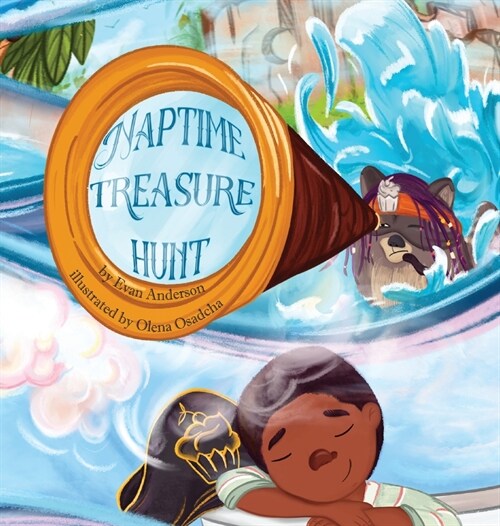 The Naptime Treasure Hunt: A naptime book that kids will love! (Hardcover)