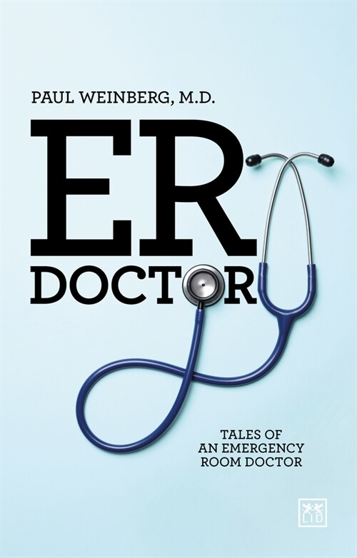 ER Doctor : Tales of an emergency room doctor (Paperback)