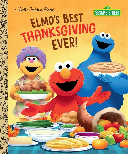 Elmos Best Thanksgiving Ever! (Sesame Street) (Hardcover)