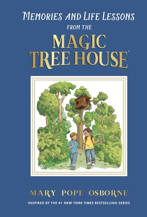 Memories and Life Lessons from the Magic Tree House (Library Binding)