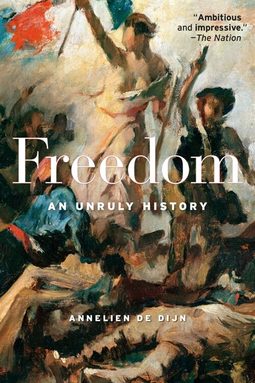 Freedom: An Unruly History (Paperback)