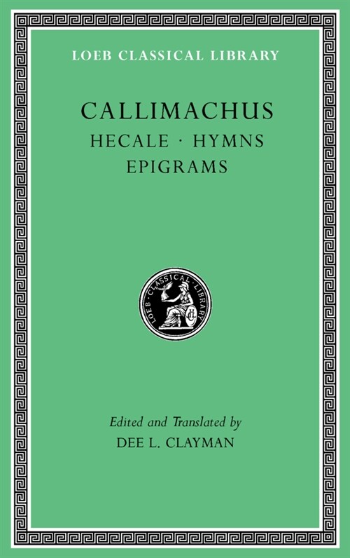 Hecale. Hymns. Epigrams (Hardcover)