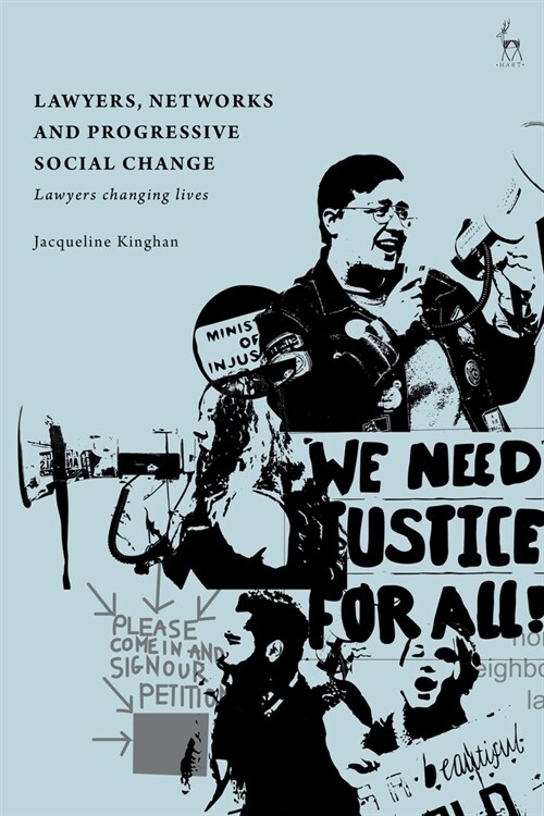 Lawyers, Networks and Progressive Social Change : Lawyers Changing Lives (Paperback)
