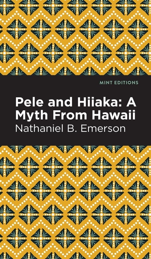 Pele and Hiiaka: A Myth from Hawaii (Hardcover)