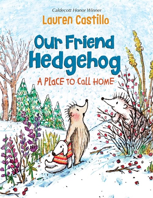 Our Friend Hedgehog: A Place to Call Home (Library Binding)