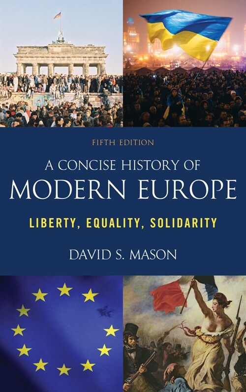 A Concise History of Modern Europe: Liberty, Equality, Solidarity (Hardcover, 5)