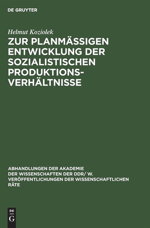 Zur planm癌igen Entwicklung der sozialistischen Produktionsverh?tnisse (Hardcover, Reprint 2021)