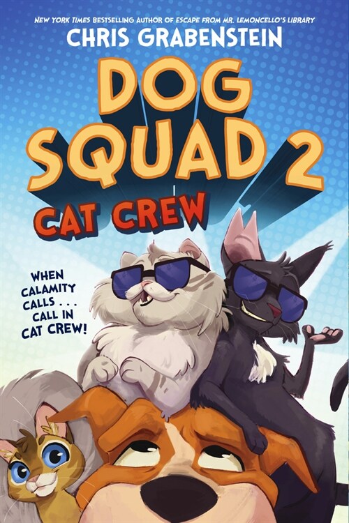 Dog Squad 2: Cat Crew (Hardcover)