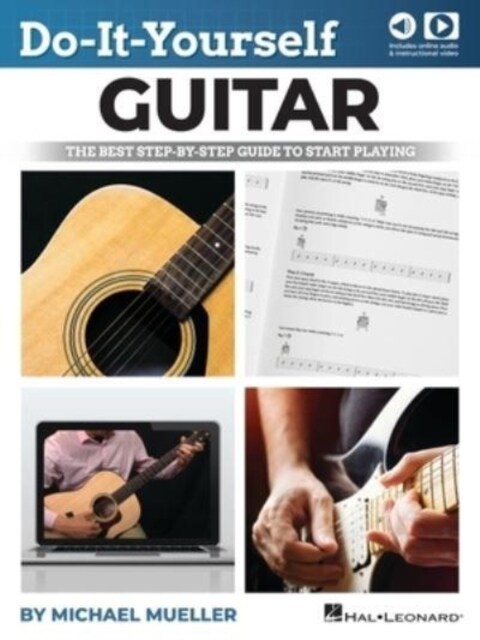 Do-It-Yourself Guitar: The Best Step-By-Step Guide to Start Playing (Paperback)