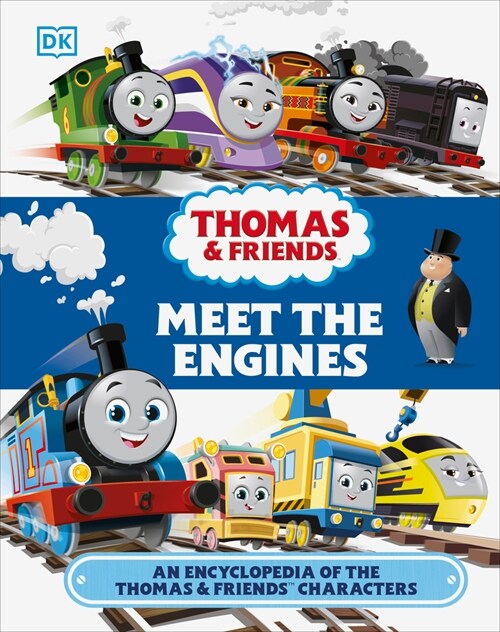 Thomas and Friends Meet the Engines: An Encyclopedia of the Thomas and Friends Characters (Hardcover)