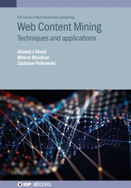 Web Content Mining : Techniques and Applications (Hardcover)