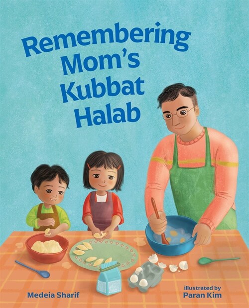 Remembering Moms Kubbat Halab (Hardcover)