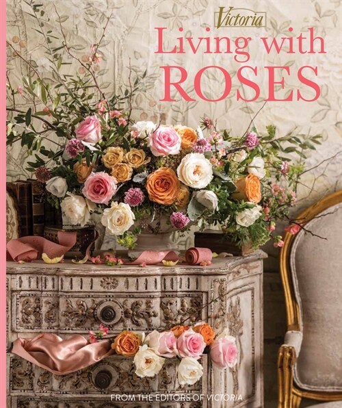Living with Roses (Hardcover)
