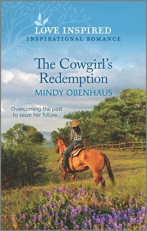 The Cowgirls Redemption: An Uplifting Inspirational Romance (Mass Market Paperback, Original)