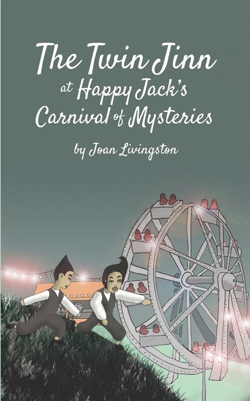 The Twin Jinn at Happy Jacks Carnival of Mysteries (Paperback)