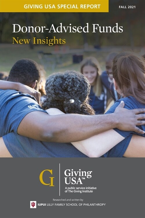 Donor-Advised Funds: New Insights - Giving USA Special Report (Paperback)