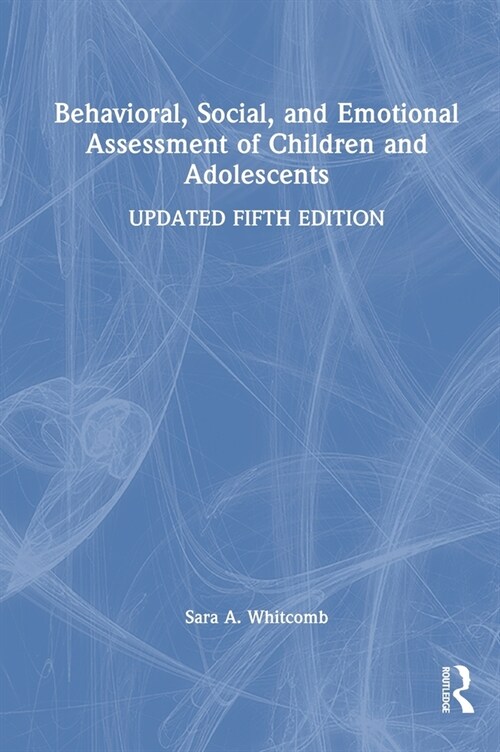 Behavioral, Social, and Emotional Assessment of Children and Adolescents (Hardcover, 5 ed)