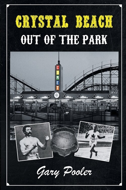 Crystal Beach: Out of the Park (Paperback)