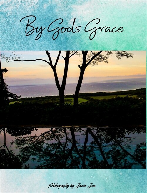 By Gods Grace (Hardcover)